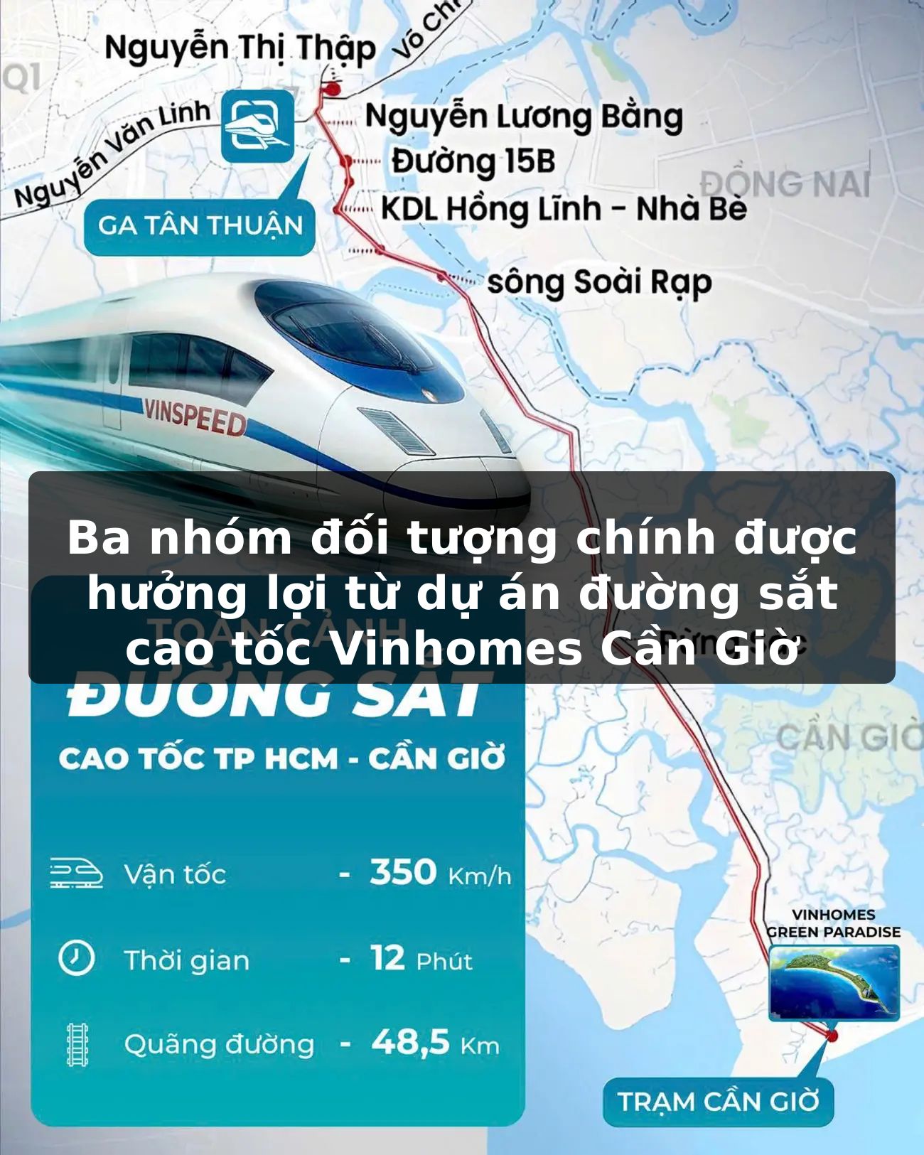 Ba nhóm đối tượng chính được hưởng lợi từ dự án đường sắt cao tốc Vinhomes Cần Giờ